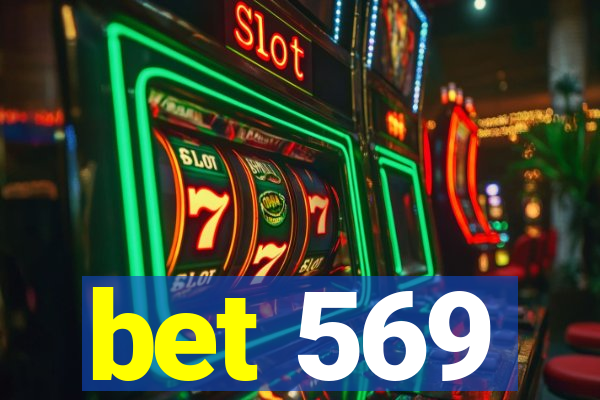 bet 569